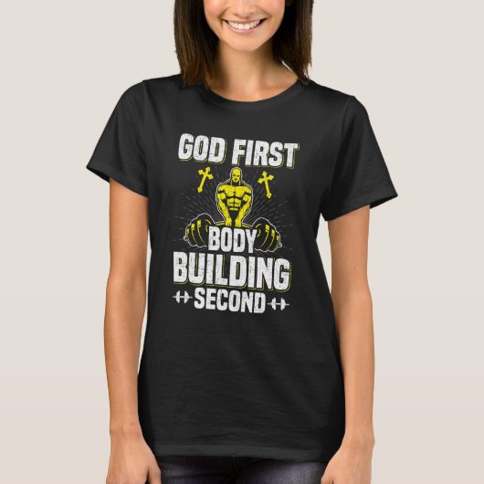 God First Bodybuilding Second Weightlift Workou T-shirt (Voorkant)