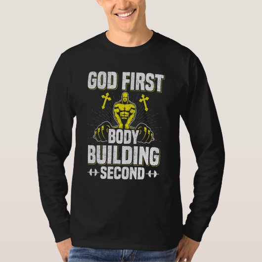 God First Bodybuilding Second Weightlift Workou T-shirt (Voorkant)
