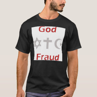 God Fraude T-shirt