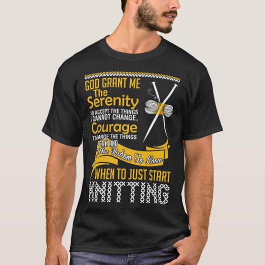 God geef me de Serenity Knitting T-shirt (Voorkant)