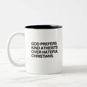 GOD GEEFT DE VOORKEUR AAN VRIENDELIJKE ATHEÏSTEN TWEEKLEURIGE KOFFIEMOK