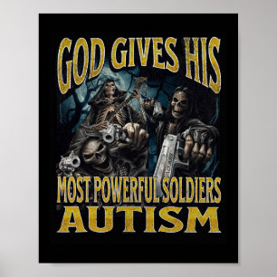 God geeft zijn krachtigste autisme grappige harde  poster