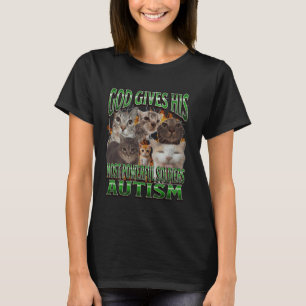 God Geeft Zijn Krachtigste Autisme Grappige Kat Me T-shirt