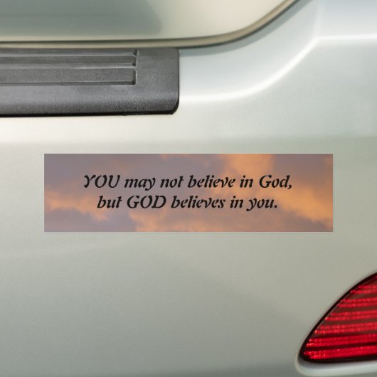 God gelooft in jou bumpersticker (Op auto)