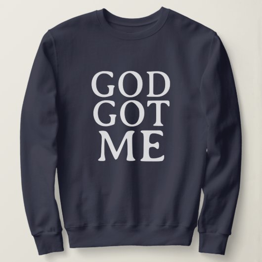 GOD GOT ME CUTE SIMPLE STYLISH MODERN MINIMAL  TRUI (Design voorkant)