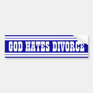 God haat Divorce Bumpersticker
