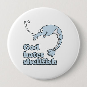 God haat schelpdieren ronde button 4,0 cm