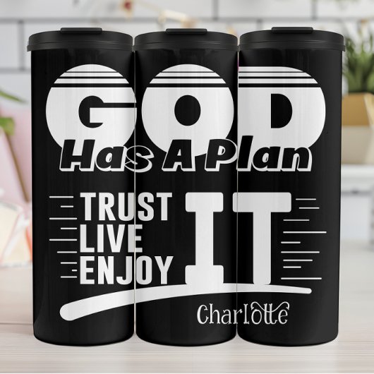 God Has A Plan Trust Thermosbeker