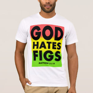 God Hate Figs Westboro Parody T-shirt