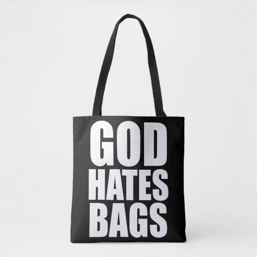 GOD HATES BAGS DRAAGTAS (Voorkant)