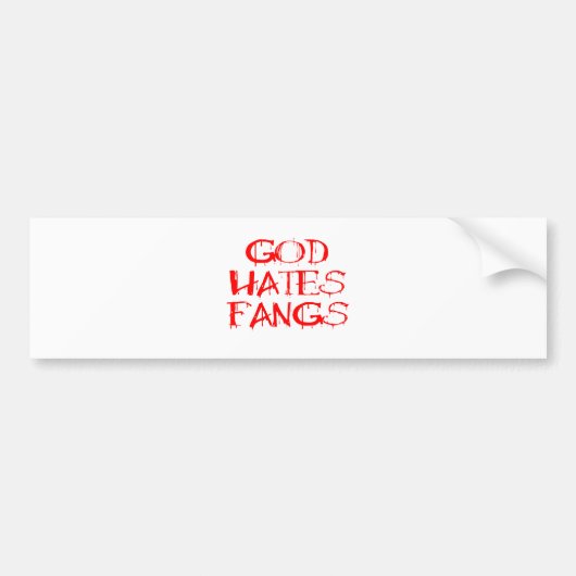 God Hates Fangs Bumpersticker (Voorkant)