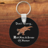 God heeft een gevoel van Humor - grappige Platypus Sleutelhanger (Voorkant)