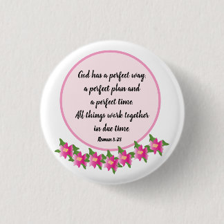 God heeft een perfecte manier Roman 8:28 Badge Ronde Button 3,2 Cm