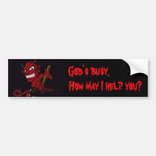 God heeft het druk. Hoe kan ik je helpen? Bumpersticker