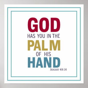 God Heeft Jou In De Palm Van Zijn Hand Vetgedrukt Poster