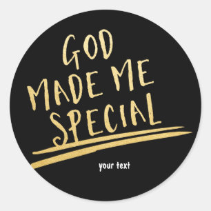 GOD HEEFT ME BIJZONDER GEMAAKT Zwart & Goud Douane Ronde Sticker