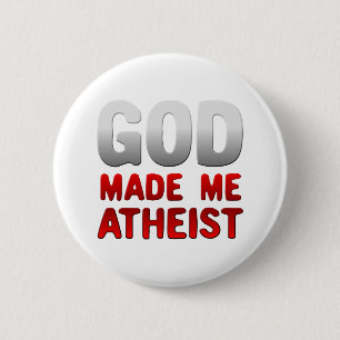 God heeft mij Atheïst gemaakt Ronde Button 5,7 Cm