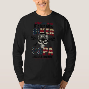 God heeft ons twee Titels Biker en Papa en ik gooi T-shirt