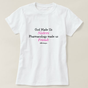 God heeft ons zussen gemaakt t-shirt