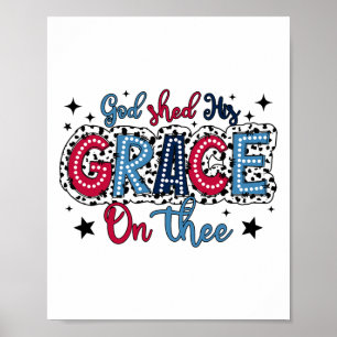 God heeft Zijn genade op U vergoten Christelijk 4 Poster