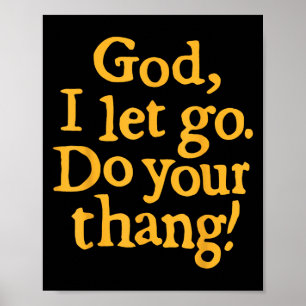 God Ik Laat Los Doe Uw Ding Christelijk Geloof Bij Poster