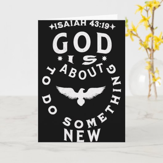 God Is About To Do Soing New Isaiah 4319 Kaart (Gele Bloem)