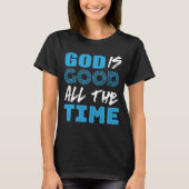 God is altijd goed shirt (Voorkant)