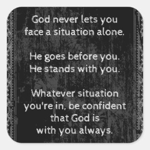God is altijd met U bent nooit alleen Vierkante Sticker