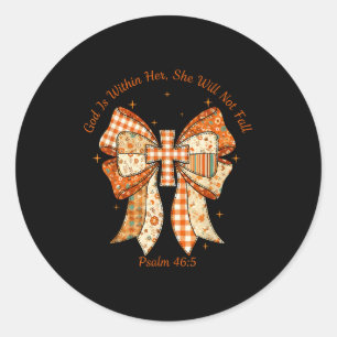 God Is Binnen Haar Zij Zal Niet Vallen Psalm 46_5  Ronde Sticker