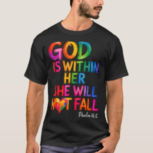 God Is Binnen Haar Zij Zal Niet Vallen Psalm 46-5 T-shirt
