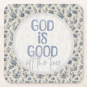 God is de hele tijd goed Christelijke Spreuk Vierkante Kartonnen Onderzetter