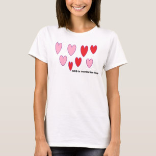 God is de vertaling van liefde t-shirt