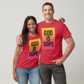 GOD IS DOPE T-SHIRT (Unisex)