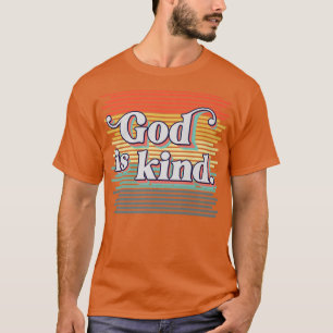 God is gek op Jezus Kindness Christelijk geloof T-shirt
