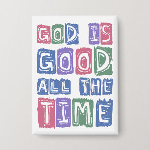 God is goed, altijd Retro geloof Button