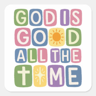 God is goed, altijd Retro geloof Vierkante Sticker