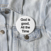 God is goed, altijd ronde button 7,6 cm (In situ)
