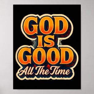 God Is Goed De Hele Tijd Christelijk Geloof Jezus Poster
