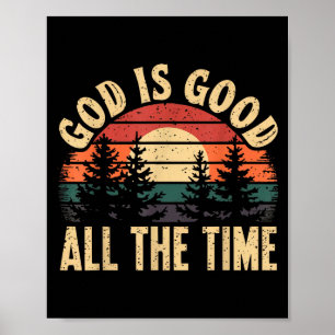 God Is Goed De Hele Tijd Christelijke Bijbelvers J Poster