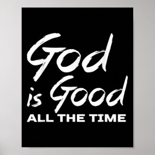 God Is Goed De Hele Tijd Christelijke Eredienst Pr Poster