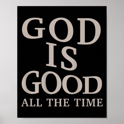 God is goed de hele tijd Christelijke Mannen tiene Poster (Voorkant)