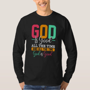 God is goed Jezus Christelijke Godsdienstkerk T-shirt