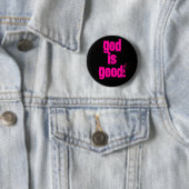 God is goed! ronde button 5,7 cm (In situ)