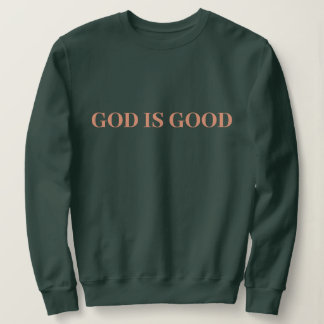 God Is Goed Schattig Eenvoudig Stijlvol Modern Min Trui