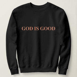 God Is Goed Schattig Eenvoudig Stijlvol Modern Min Trui