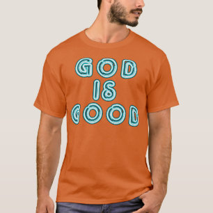 God is goed t-shirt