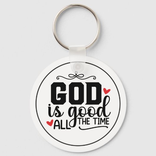 God Is Good All The Time Customizable Sleutelhanger (Voorkant)