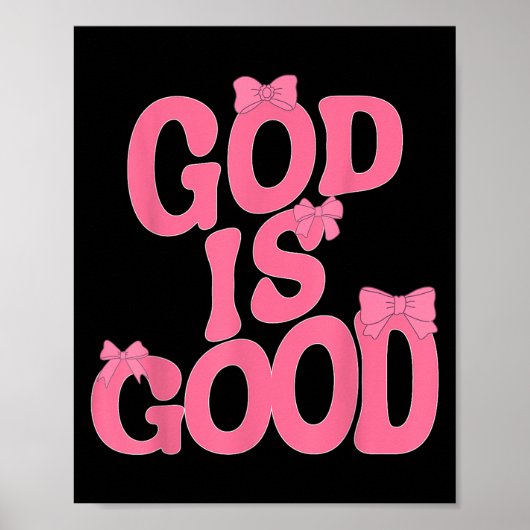 God Is Good Nk Bow Christian Jesus Women Girl Sist Poster (Voorkant)