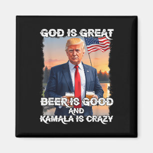 God Is Groot Bier Is Goed En Kamala Zijn Crazy Fun Magneet