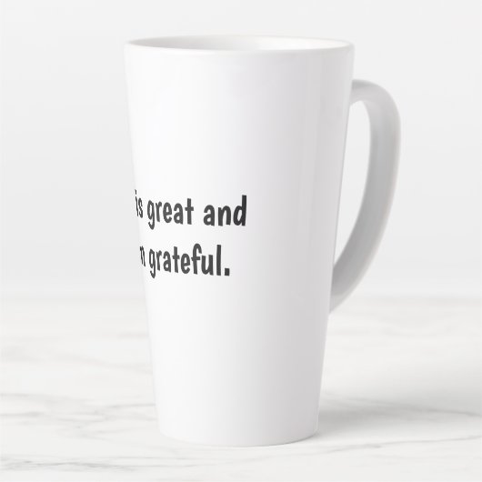 God is groot en ik ben dankbaar - beker latte mok (Rechterhoek)